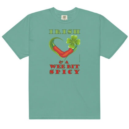 IRISH & SPICY - Unisex Soft Heavyweight T-Shirt