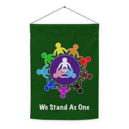 WE STAND AS ONE  - Garden Flag/Hanging Banner