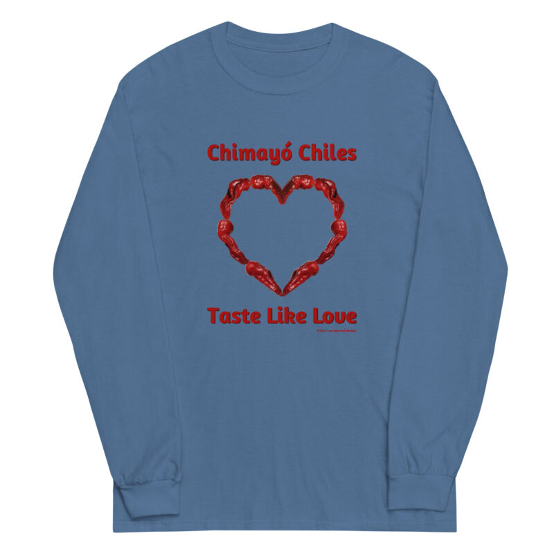 CHIMAYO CHILES TASTE LIKE LOVE - Men’s Long Sleeve Shirt (printed on front) - Image 2