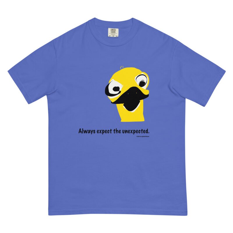 ALWAYS EXPECT THE UNEXPECTED - Unisex Garment-Dyed Heavyweight T-Shirt - Image 2
