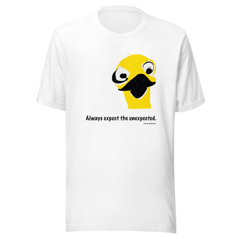 ALWAYS EXPECT THE UNEXPECTED - Unisex Staple T-Shirt - Image 14