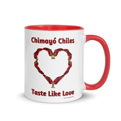 CHIMAYO CHILES TASTE LIKE LOVE - Colorful Mug  (11 & 15 oz.)