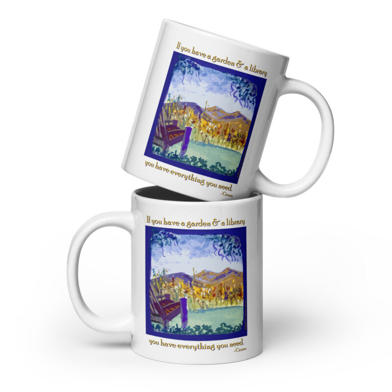 A GARDEN AND A LIBRARY - White Mug (11, 15 & 20 oz.)
