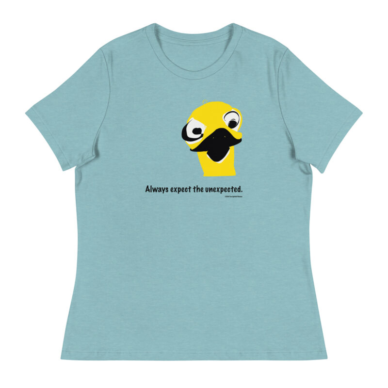 ALWAYS EXPECT THE UNEXPECTED - Women's Relaxed T-Shirt - Image 7