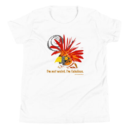 I'M NOT WEIRD I'M FABULOUS - Youth T-Shirt