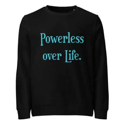 POWERLESS - Unisex Organic Sweatshirt
